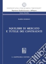 Squilibri di mercato e tutele dei contraenti. E-book. Formato PDF ebook