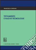 Testamento e nuove tecnologie. E-book. Formato PDF ebook