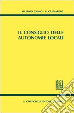 Il consiglio delle autonomie locali. E-book. Formato PDF ebook