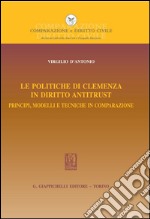 Le politiche di clemenza in diritto antitrust. E-book. Formato PDF ebook