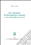 Gli «strumenti» del Risorgimento nazionale. Accordi, trattati, plebisciti, personaggi. E-book. Formato PDF ebook