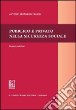 Pubblico e privato nella sicurezza sociale. E-book. Formato PDF ebook