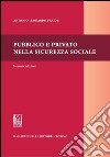 Pubblico e privato nella sicurezza sociale. E-book. Formato PDF ebook