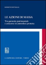 Le azioni di massa. E-book. Formato PDF ebook