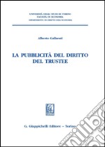 La pubblicità del diritto del trustee. E-book. Formato PDF