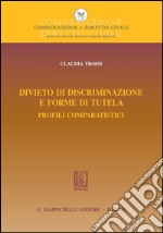 Divieto di discriminazione e forme di tutela. Profili comparatistici. E-book. Formato PDF ebook