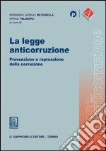 La legge anticorruzione. Prevenzione e repressione della corruzione. E-book. Formato PDF ebook