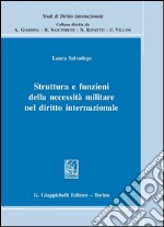 Struttura e funzioni della necessità militare nel diritto internazionale. E-book. Formato PDF