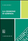 La cessione d'azienda. E-book. Formato PDF ebook