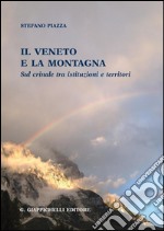 Il Veneto e la montagna sul crinale tra istituzioni e territori. E-book. Formato PDF ebook