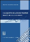 L' acquisto di azioni proprie. Teoria e pratica a confronto. E-book. Formato PDF ebook di Francesco G. Avalllone