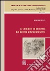 Il conflitto di interessi nel diritto amministrativo. E-book. Formato PDF ebook