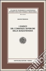 I giudici del consiglio superiore della magistratura. E-book. Formato PDF ebook