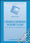 Il percorso di convergenza tra IAS/IFRS e US GAAP. Il ruolo degli attori del contesto di riferimento. E-book. Formato PDF ebook di Francesco De Luca