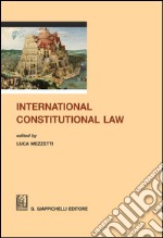 International constitutional law. E-book. Formato PDF ebook