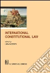 International constitutional law. E-book. Formato PDF ebook di Mezzetti L. (cur.)