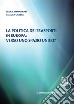 La politica dei trasporti in Europa: verso uno spazio unico?. E-book. Formato PDF