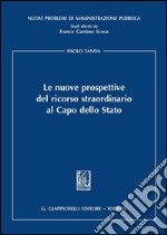 Le nuove prospettive del ricorso straordinario al capo dello Stato. E-book. Formato PDF