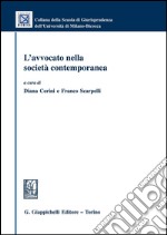 L' avvocato nella società contemporanea. E-book. Formato PDF ebook