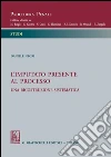 L' imputato presente al processo. Una ricostruzione sistematica. E-book. Formato PDF ebook di Daniele Negri