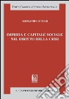 Impresa e capitale sociale nel diritto della crisi. E-book. Formato PDF ebook di Alessandro Munari