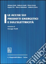 Le accise sui prodotti energetici e sull'elettricità. E-book. Formato PDF ebook