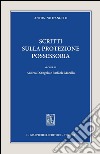 Scritti sulla protezione possessoria. E-book. Formato PDF ebook