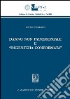 Danno non patrimoniale e «ingiustizia conformata». E-book. Formato PDF ebook