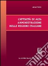 L' attività di alta amministrazione nelle regioni italiane. E-book. Formato PDF ebook