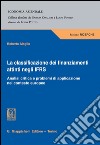 La classificazione dei finanziamenti attinti negli IFRS: Analisi critica e problemi di applicazione nel contesto europeo. E-book. Formato PDF ebook