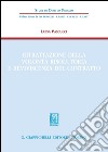 Ritrattazione della volontà risolutoria e reviviscenza del contratto. E-book. Formato PDF ebook
