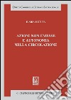 Azioni non emesse e autonomia nella circolazione. E-book. Formato PDF ebook