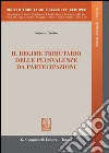 Il regime tributario delle plusvalenze da partecipazioni. E-book. Formato PDF ebook di Antonio Viotto