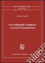 Crisi industriali complesse e accordi di programma. E-book. Formato PDF ebook