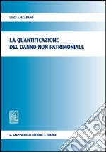 La quantificazione del danno non patrimoniale. E-book. Formato PDF ebook