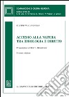 Accesso alla natura tra ideologia e diritto. E-book. Formato PDF ebook