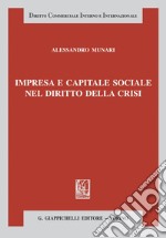 Impresa e capitale sociale nel nuovo diritto della crisi. E-book. Formato PDF ebook