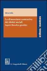 La dimensione normativa dei diritti sociali. Aspetti filosofico-giuridici. E-book. Formato PDF