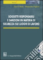 Soggetti responsabili  e sanzioni in materia di sicurezza sui luoghi di lavoro. E-book. Formato EPUB ebook