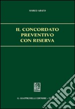 Il concordato preventivo con riserva. E-book. Formato PDF ebook