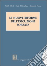 Le nuove riforme dell'esecuzione forzata. E-book. Formato EPUB ebook