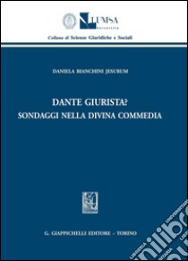 Dante giurista? Sondaggi nella Divina Commedia. E-book. Formato PDF ebook di Daniela Bianchini