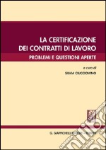 La certificazione dei contratti di lavoro. Problemi e questioni aperte. E-book. Formato PDF