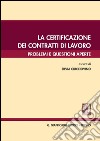 La certificazione dei contratti di lavoro. Problemi e questioni aperte. E-book. Formato PDF ebook