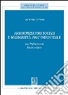 Ammortizzatori sociali e solidarietà post industriale. E-book. Formato PDF ebook di Antonio Di Stasi