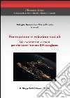 Formazione e relazioni sociali. Gli investimenti virtuosi per rimettere in moto il Mezzogiorno. E-book. Formato PDF ebook