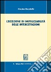 L' eccezione di inutilizzabilità delle intercettazioni. E-book. Formato PDF ebook