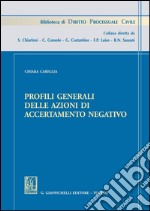 Profili generali delle azioni di accertamento negativo. E-book. Formato PDF ebook