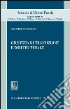 Giustizia di transizione e diritto penale. E-book. Formato PDF ebook
