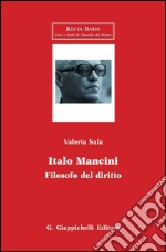 Italo Mancini. Filosofo del diritto. E-book. Formato PDF ebook